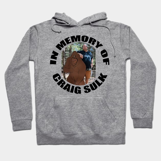 In Memory of Craig Sulk Hoodie by WisconsinCAPS